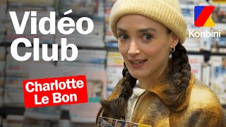 Le Vidéo Club de Charlotte Le Bon : 'j'ai rencontré Brad Pitt et il m'a fait un matcha'