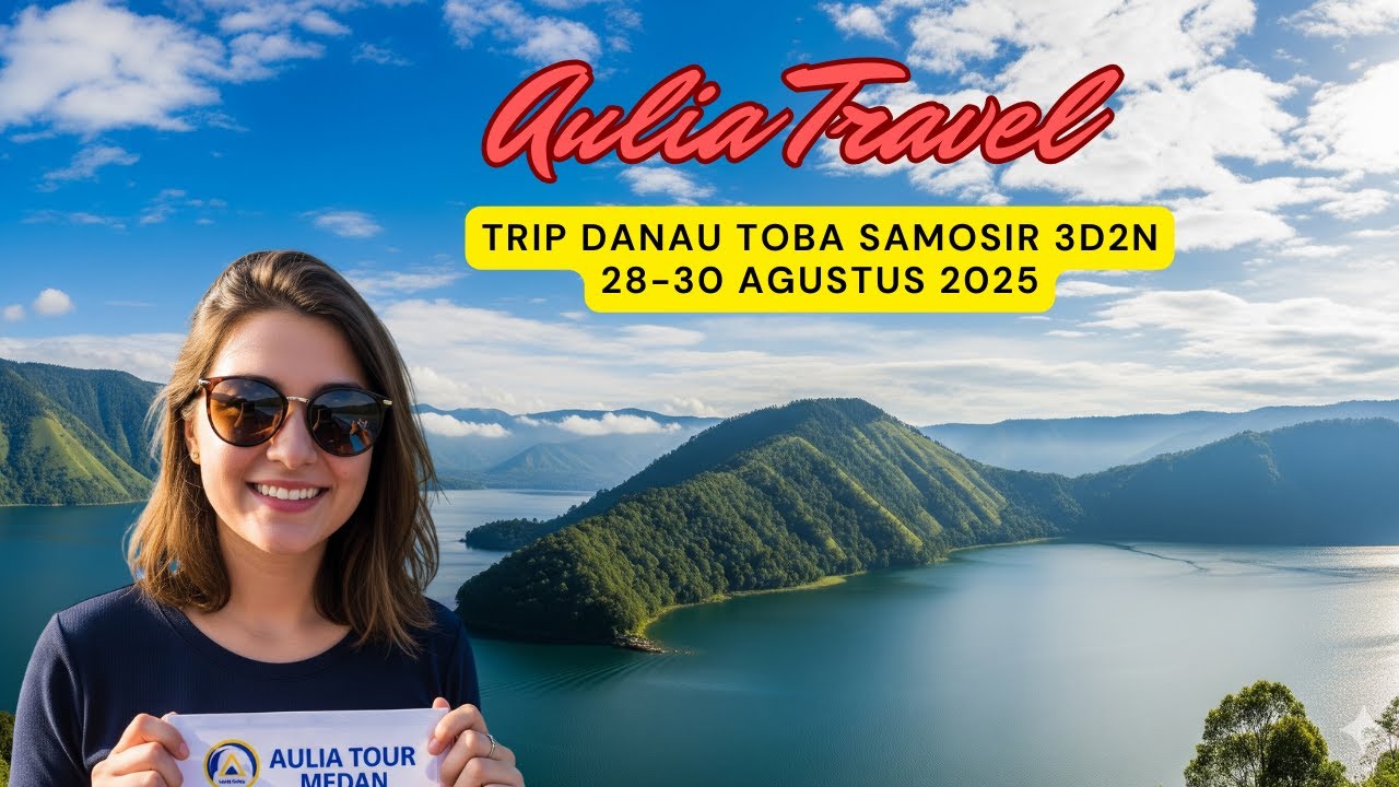 Tour Seru ke Danau Toba – Samosir 3 Hari 2 Malam | Perjalanan Indah PT. Toba Pengembang Sejahtera