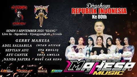 🔴 LIVE STREAMING MAHESA MUSIC || LASKAR KABUNAN || NGEMBOH - UJUNGPANGKAH - GRESIK