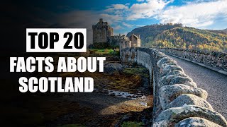 Top 20 Scotland Facts | Scotland Facts | Scotland | Wisdom