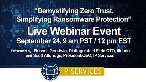 Demystifying Zero Trust, Simplifying Ransomware Protection