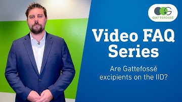 Are Gattefossé excipients on the IID? | Gattefossé