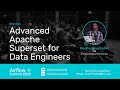 Advanced Apache Superset for Data Engineers