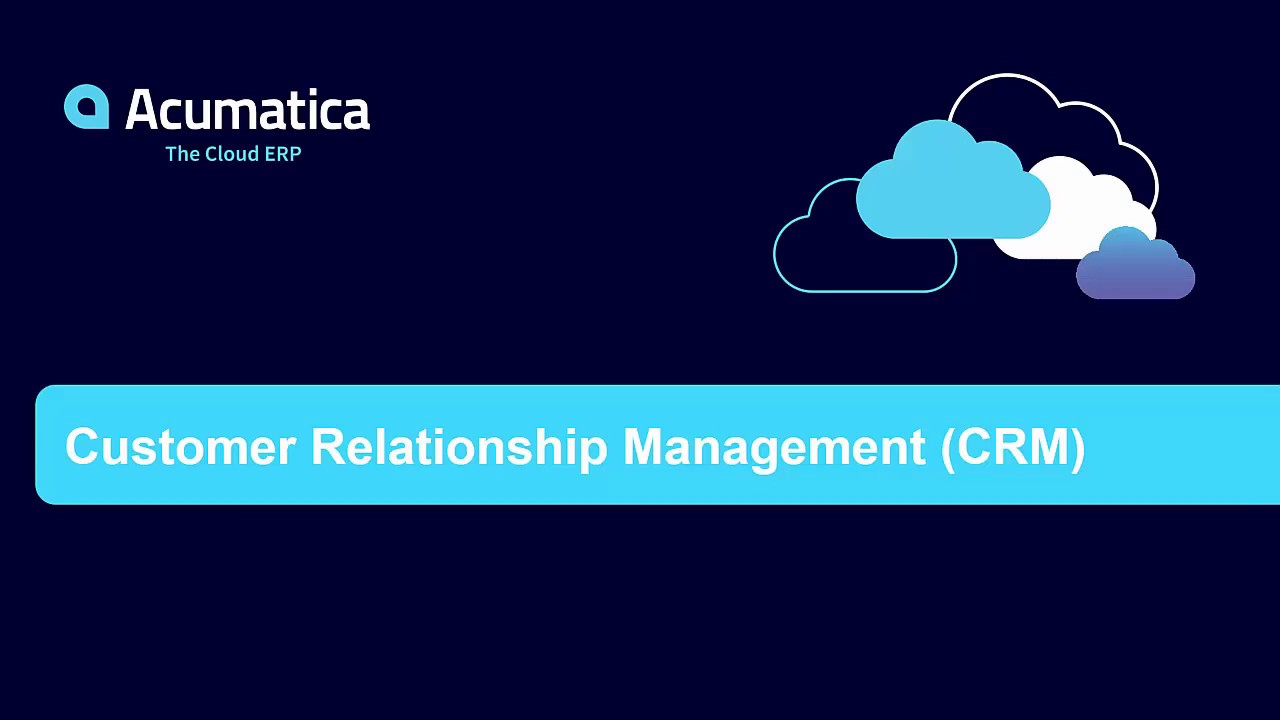 Acumatica Customer Relationship Management (CRM)