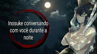 ASMR: Inosuke talking to you at night 🐗🌙