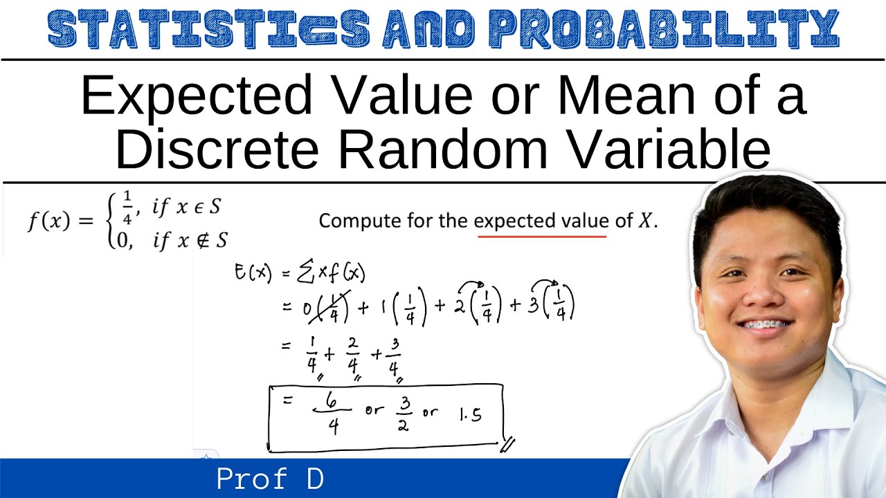 Variable expected. Expected value of a Random variable.