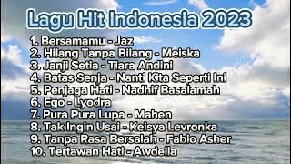 Lagu Hit Indonesia 2023
