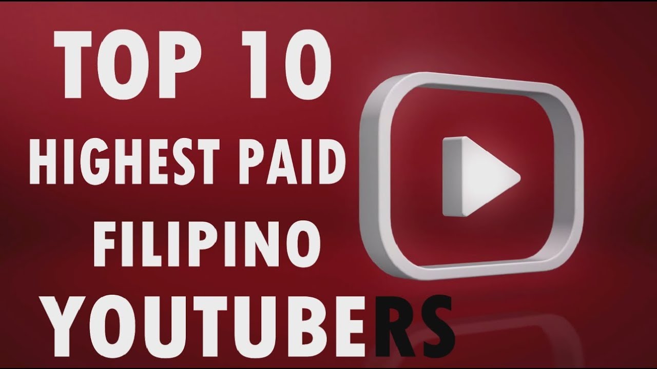 Top 10 Highest Paid Filipino Youtubers 1 Million Monthly Youtube