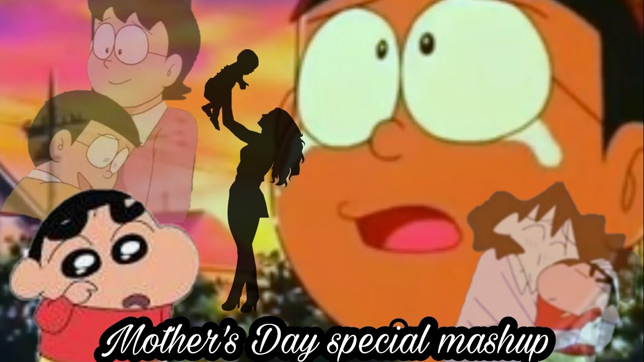 Mother's Day Special Mashup Song Nobita And His Mom, Shinchan And His Mom, Happy mother day