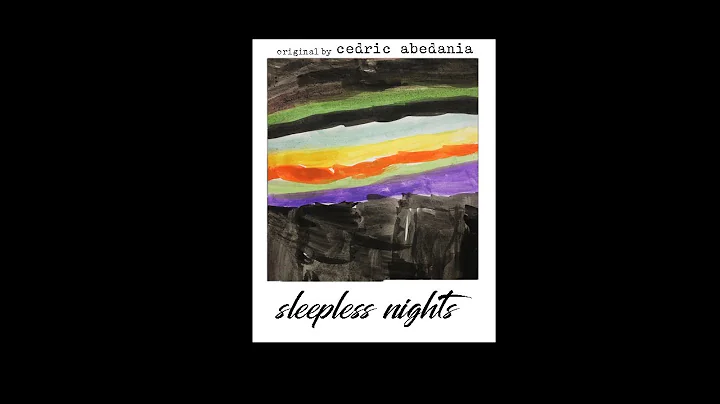 Sleepless Nights (c) Cedric Abedania | Original