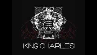 King Charles - Every Part Of My Beating Heart