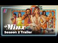 Its for women  and everyone  minx s2  coming to showmax
