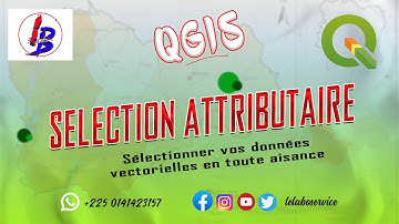 Qgis : Selection Attributaire