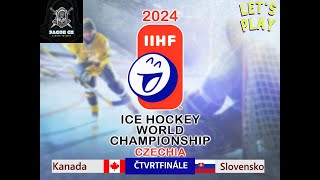 IIHF World Championship 2024 PlayOff Čtvrtfinále 🏒CAN - SVK🏒