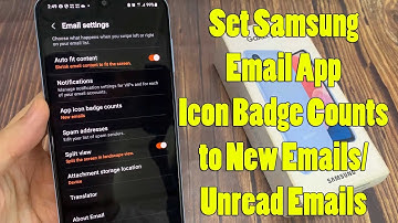 Samsung Galaxy A13: How to Set Samsung Email App Icon Badge Counts to New Emails/Unread Emails