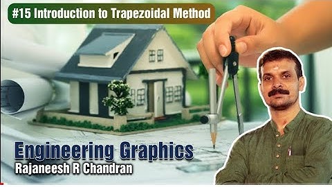 #15 Trapezoidal Method | Exercise 1 | Rajaneesh R Chandran | Engineering Graphics