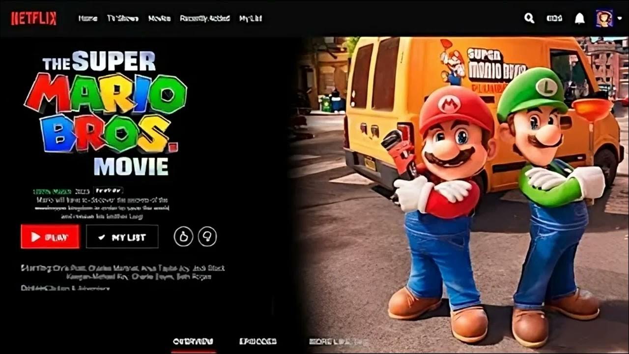 The Super Mario Bros. Movie Is On Netflix YouTube
