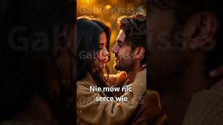 Nie Mów Nic Serce Wie
