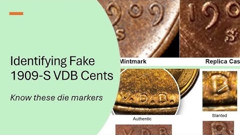 Is Your 1909-S VDB Cent a Counterfeit? Here