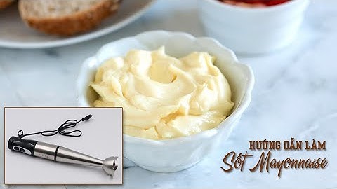 Đánh giá cảm quan sốt mayonnaise năm 2024