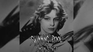 Marie Madeleine - Swimming Pool // Slowed