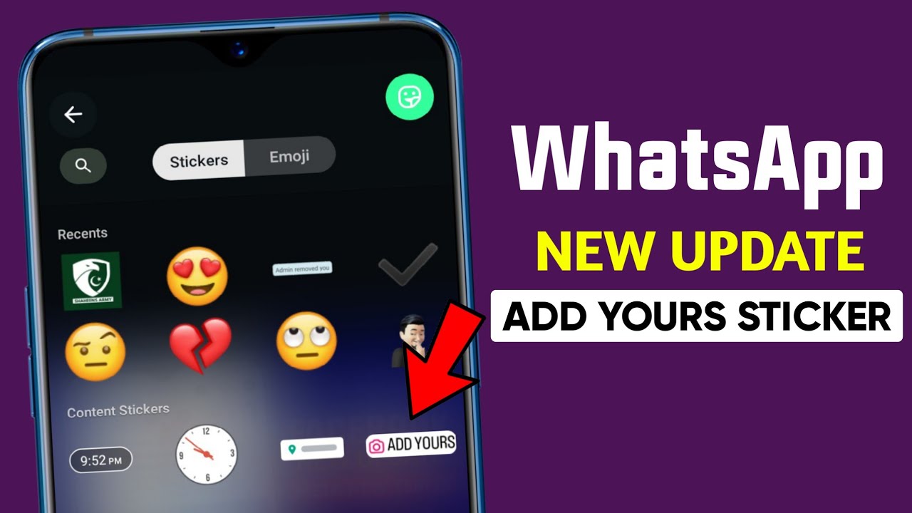 Update App Sticker WhatsApp Add yours stickers update || WhatsApp new update || WhatsApp ...