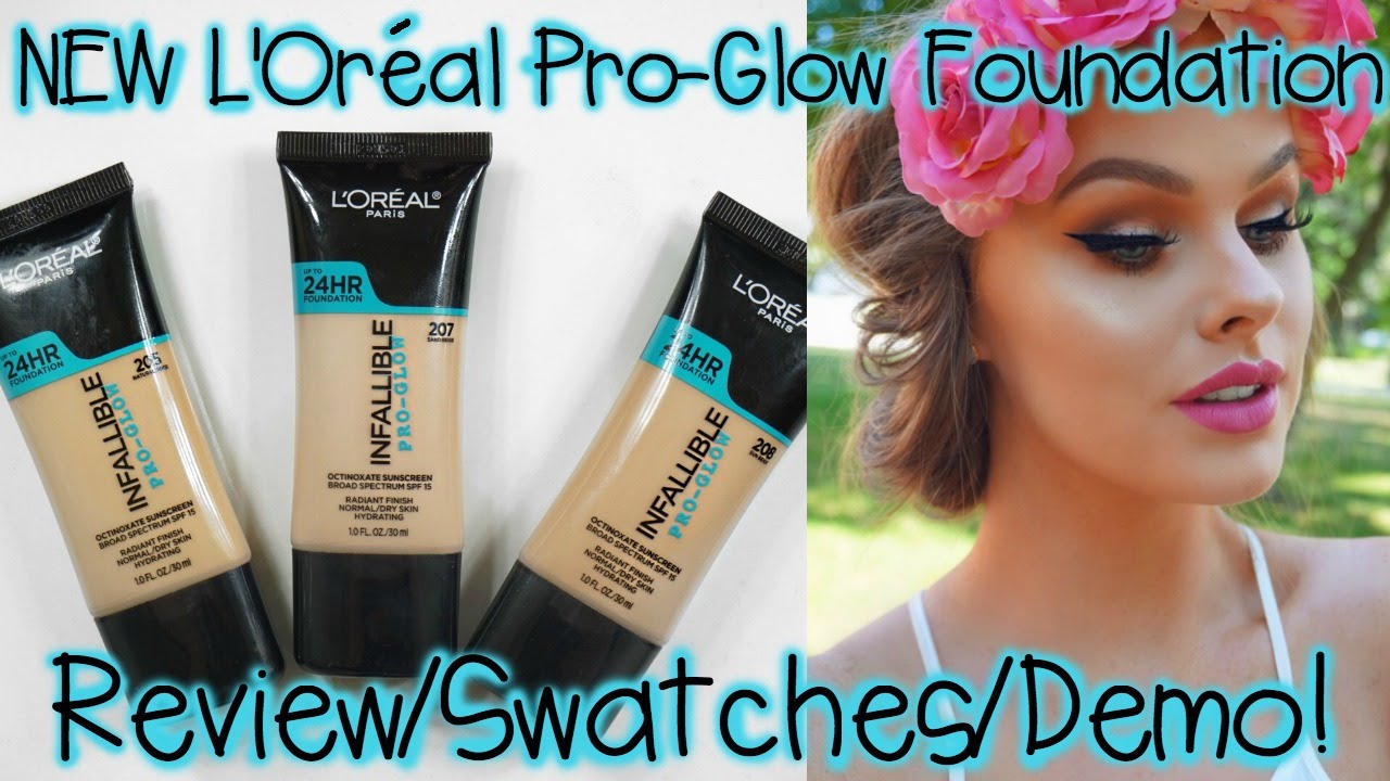 NEW L'Oreal Pro-Glow Foundation | Review/Swatches/Demo ...