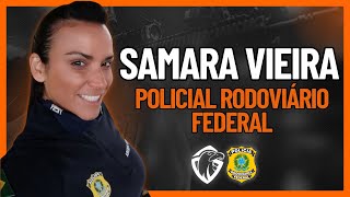 PRF SAMARA VIEIRA | PODCAST PROFISSÃO POLICIAL #01