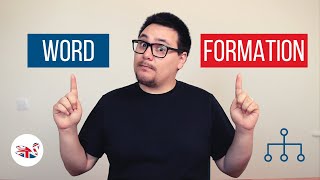 Expand your Vocabulary with Word Formation (English CC) Expand your Vocabulary with Word Formation (English CC)