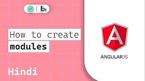How to create modules | AngularJS Tutorials in Hindi |  AngularJS  tutorials Miniature school