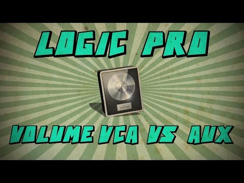 Logic Pro X: Volume VCA vs AUX