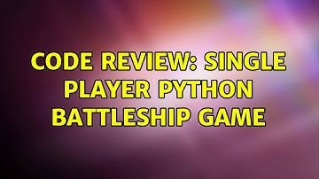 Code Review: Single Player Python Battleship Game (3 Solutions!!)