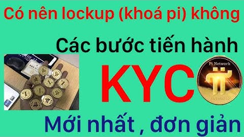 Mainnet pi Network ,các bước kyc đơn giản tránh mất lượt