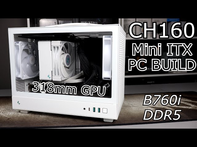 My First Mini ITX + DDR5 Build in Deepcool CH160 with 318mm GPU