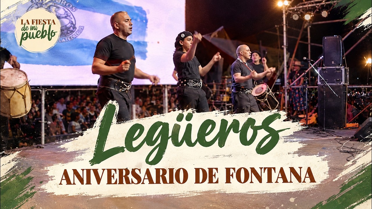 LEGÜEROS – Aniversario de Fontana