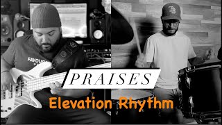 Praises- Elevation Rhythm (Drum & Bass Cover)