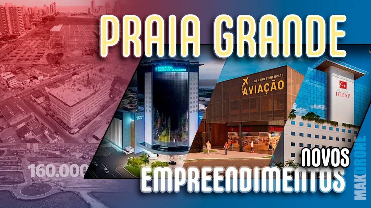 PRAIA GRANDE - NOVIDADES - NOVOS EMPREENDIMENTOS