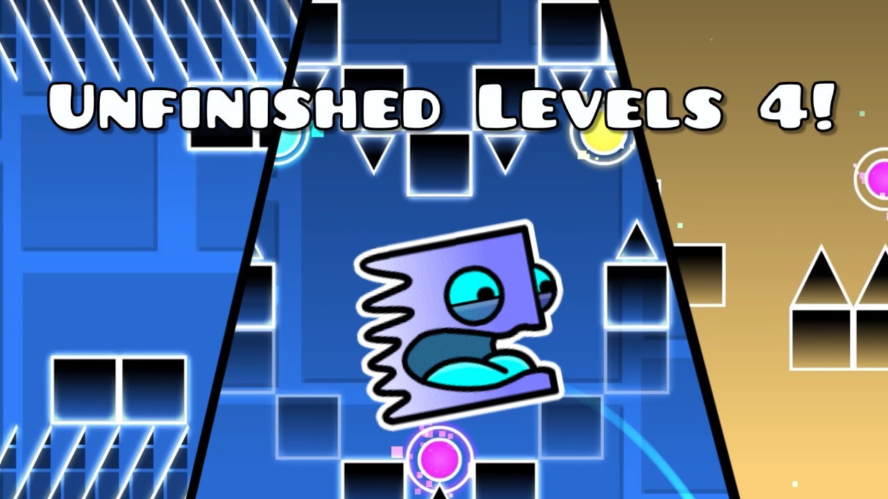 Unfinished Geometry Dash Levels: VOLUME 4 (2.2 EDITION) - YouTube