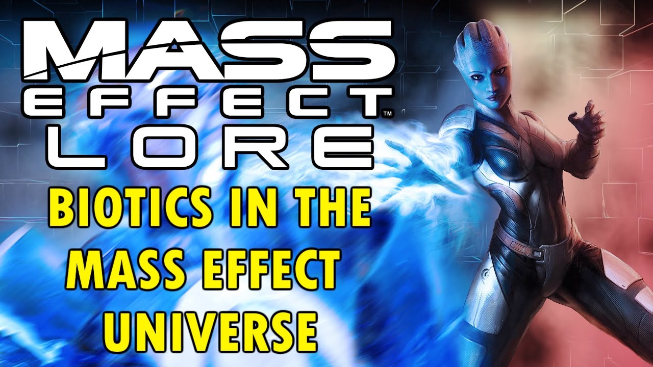 Mass Effect Lore - Biotics In The Mass Effect Universe