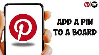 How to Add a Pin to a Board on Pinterest (2026)
