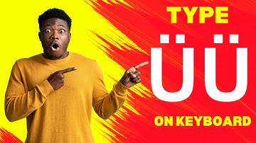 How to Insert or Type U with Umlaut Symbol on Keyboard (U With Two Dots)