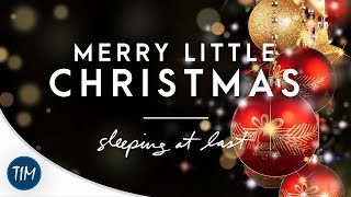 Video thumbnail of "Merry Little Christmas | Sleeping At Last"