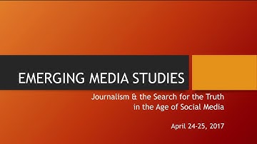 Journalism & the Search for Truth in an Age of Social Media-Day1, Morning-1
