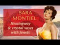 Sara montiel hemingway y jarrones de cristal con joyas