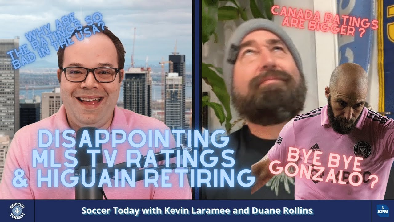 Disappointing MLS TV Ratings, GONZALO HIGUAIN TO RETIRE, and Concacaf Champions League  Soccer Today