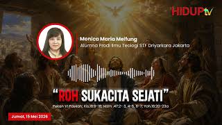 RENUNGAN HARIAN JUMAT, 15 MEI 2026 | "ROH SUKACITA SEJATI"