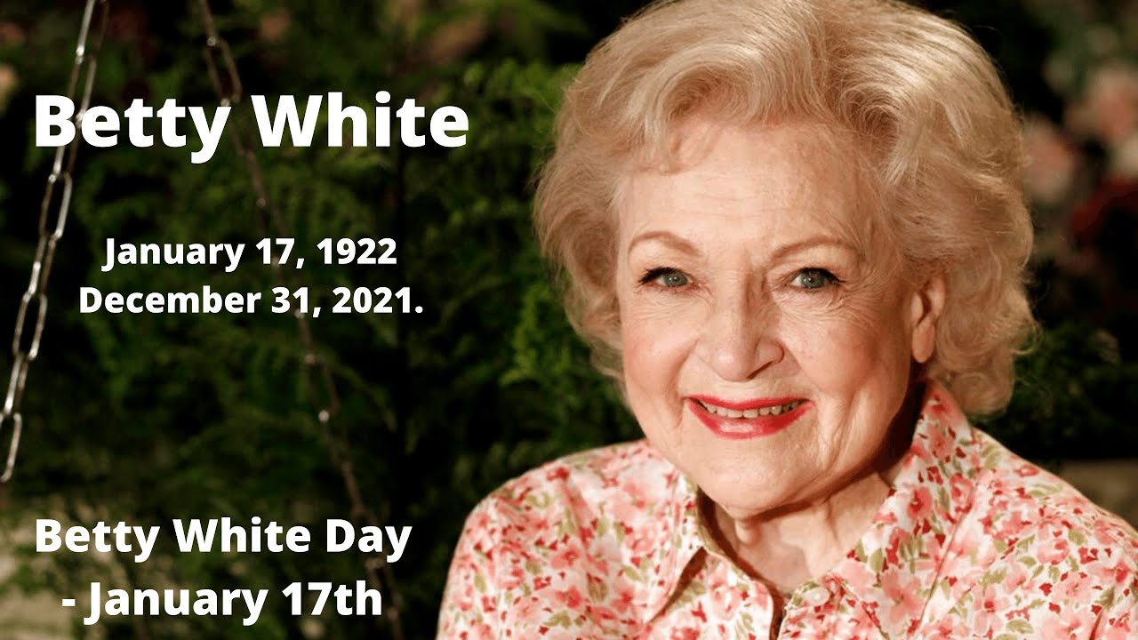 National Betty White Day - A Day to Practice Kindness