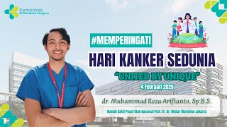 Hari Kanker Sedunia - "United by Unique" 4 Februari 2025 | RSPON Mahar Mardjono Jakarta