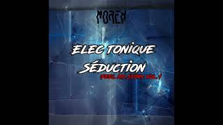 ELEC TONIQUE SEDUCTION