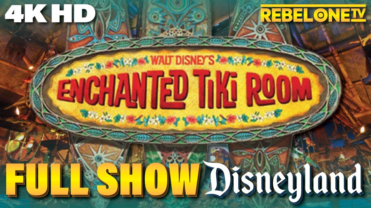 Walt Disney's Enchanted Tiki Room FULL SHOW at Disneyland 4K HD - YouTube